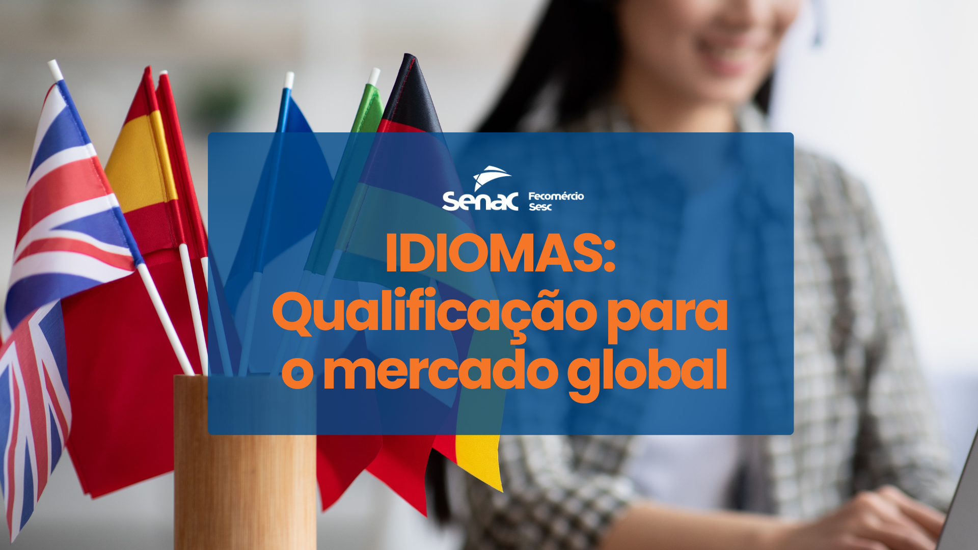 Segmento de Idiomas: qualificação estratégica no Senac Piauí